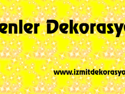 İzmit Erenler Dekorasyon